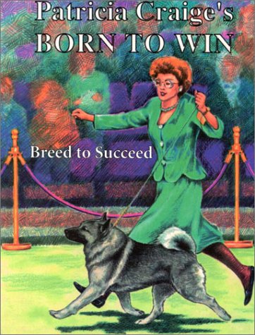 born to win breed to succeed craige 2001
