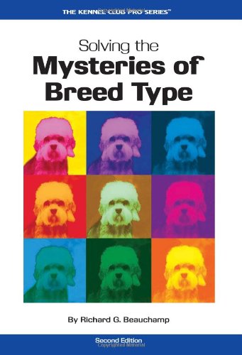solving the mysteries of breed type beauchamp 2008