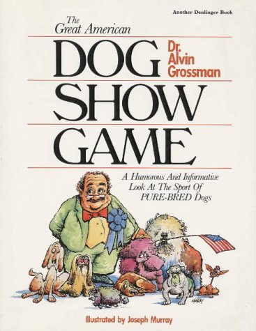 the great american dog show game grossman 1985