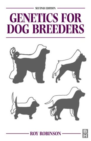 genetics for dog breeders robinson fibiol 1999