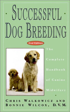 successful dog breeding handbook walkowicz wilcox 1994