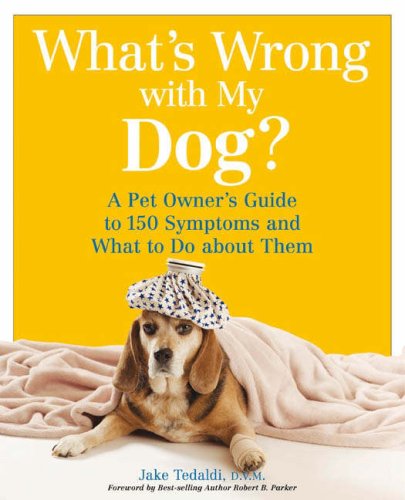whats wrong with my dog guide tedaldi 2007